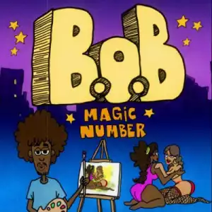 B.o.B - Magic Number